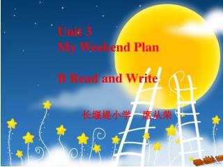 Unit 3 My Weekend Plan B Read and Write