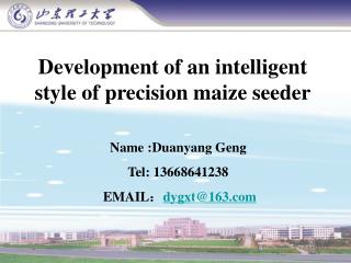 Development of an intelligent style of precision maize seeder