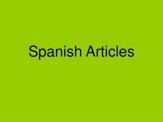 Spanish Articles