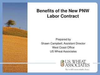 Benefits of the New PNW Labor Contract