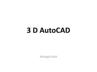 3 D AutoCAD