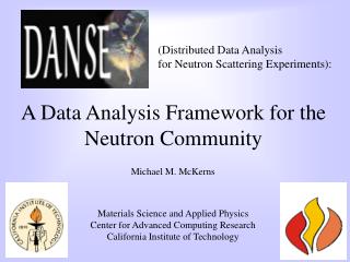 A Data Analysis Framework for the Neutron Community