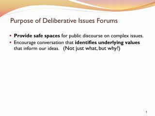 Purpose of Deliberative Issues Forums