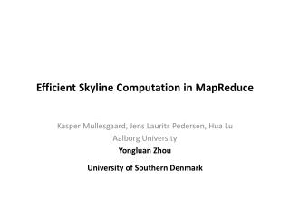 Efficient Skyline Computation in MapReduce