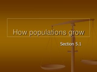 How populations grow