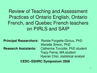 Principal Researchers: Renée Forgette-Giroux, PhD