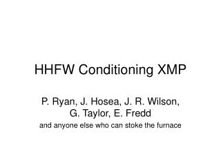 HHFW Conditioning XMP
