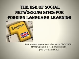 The use of social networking sites for foreign language learning