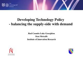 Developing Technology Policy - balancing the supply-side with demand