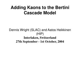 Adding Kaons to the Bertini Cascade Model