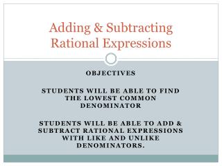 Adding &amp; Subtracting Rational Expressions