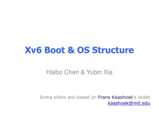 Xv6 Boot &amp; OS Structure