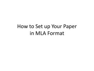 How to Set up Your Paper in MLA Format