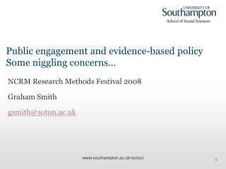 Public engagement and evidence-based policy Some niggling concerns…