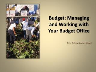 Budget: Managing and Working with Your Budget Office