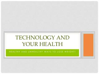 Technology and Your Health