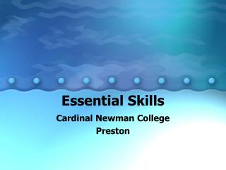 Essential Skills