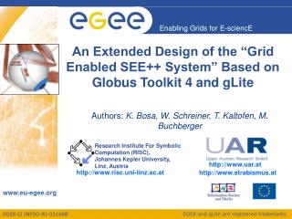 An Extended Design of the “Grid Enabled SEE++ System” Based on Globus Toolkit 4 and gLite
