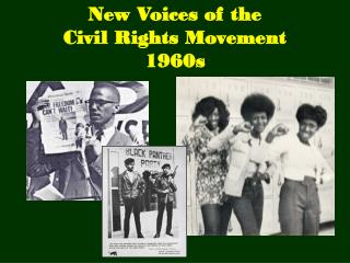 New Voices of the Civil Rights Movement 1960s