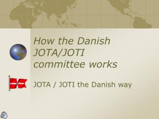 How the Danish JOTA/JOTI committee works