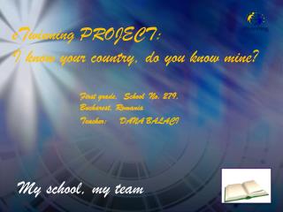eTwinning PROJECT: I know your country, do you know mine ?