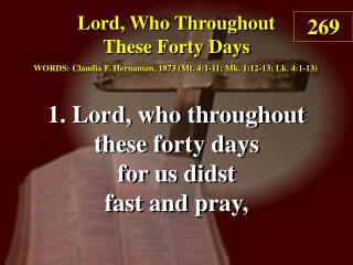Lord, Who Throughout These Forty Days (Verse 1)