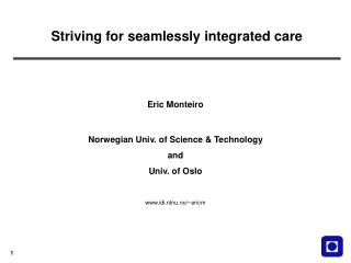 Striving for seamlessly integrated care