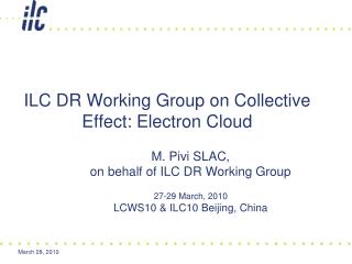 ILC DR Working Group on Collective Effect: Electron Cloud