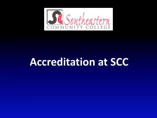 Accreditation at SCC