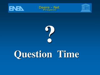 ? Question Time