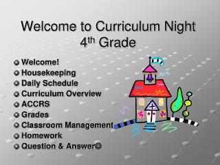 Welcome to Curriculum Night 4 th Grade