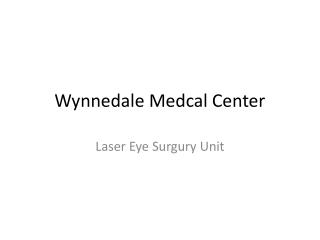 Wynnedale Medcal Center