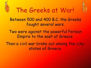 The Greeks at War!