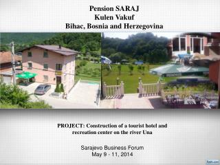 Pension SARAJ Kulen Vakuf Bihac, Bosnia and Herzegovina