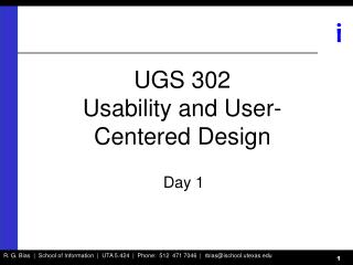 UGS 302 Usability and User-Centered Design