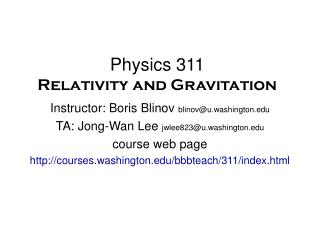 Physics 311 Relativity and Gravitation