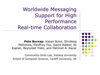 Worldwide Messaging Support for High Performance Real-time Collaboration