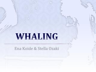 WHALING