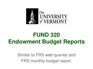 FUND 320 Endowment Budget Reports