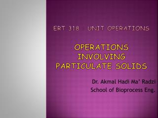 Ert 318 : unit operations operations involving particulate solids