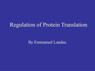 Regulation of Protein Translation