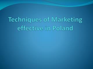 Techniques of Marketing effective in Poland