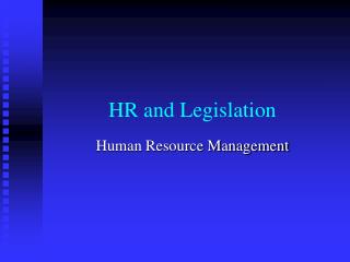 HR and Legislation