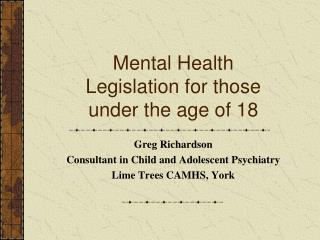 Mental Health Legislation for those under the age of 18