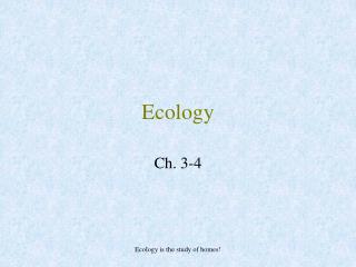 Ecology