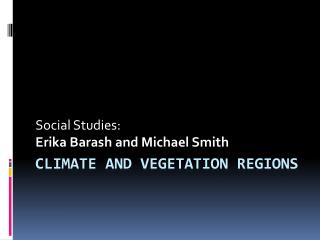 Climate and Vegetation Regions