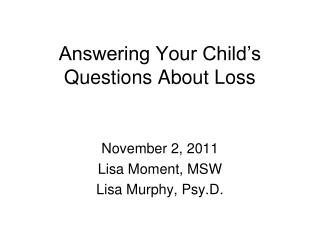 Answering Your Child’s Questions About Loss