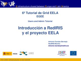 Introducci ón a RedIRIS y el proyecto EELA