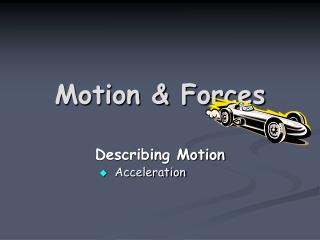 Motion &amp; Forces