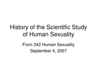 History of the Scientific Study of Human Sexuality